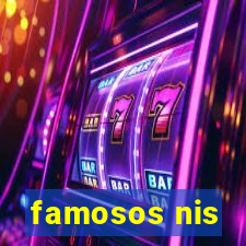 famosos nis